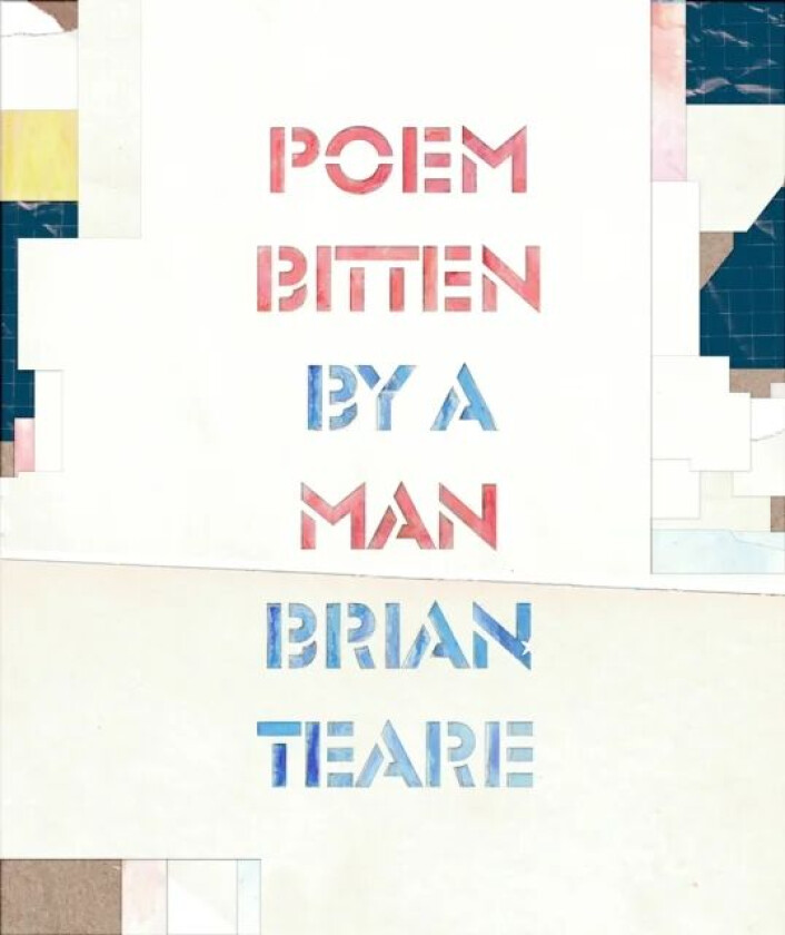 Poem Bitten By a Man av Brian Teare