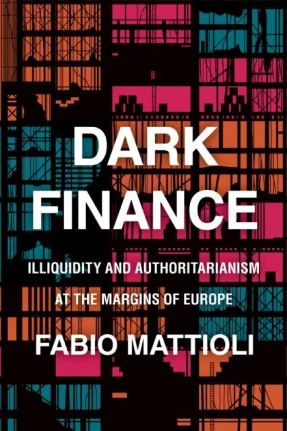 Dark Finance av Fabio Mattioli