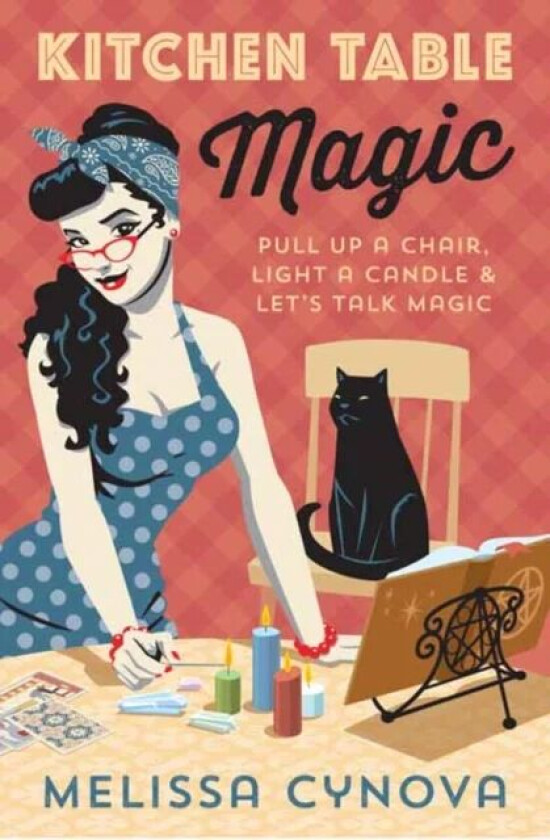 Kitchen Table Magic av Melissa Cynova