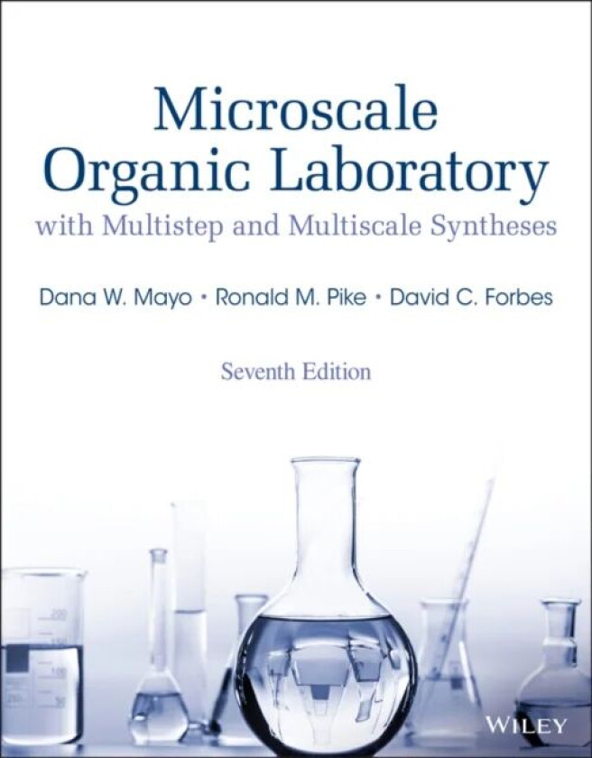 Microscale Organic Laboratory av Dana W. (Bowdin College) Mayo, Ronald M. (Merrimaok College) Pike, David C. (University of South Alabama) Forbes