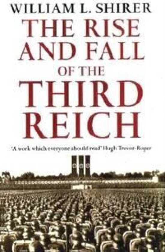 Rise And Fall Of The Third Reich av William L Shirer