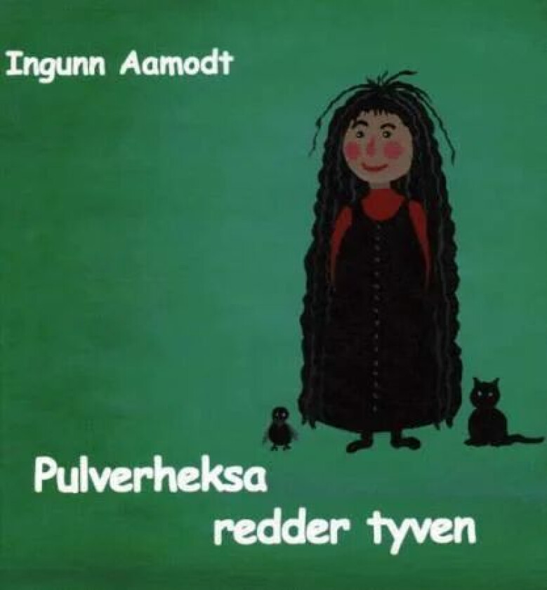 Pulverheksa redder tyven av Ingunn Aamodt