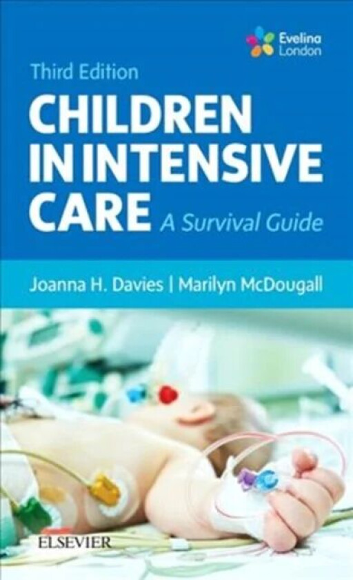 Children in Intensive Care av Joanna H BSc (Hons) MSc RGN RSCN ENB 415 Davies