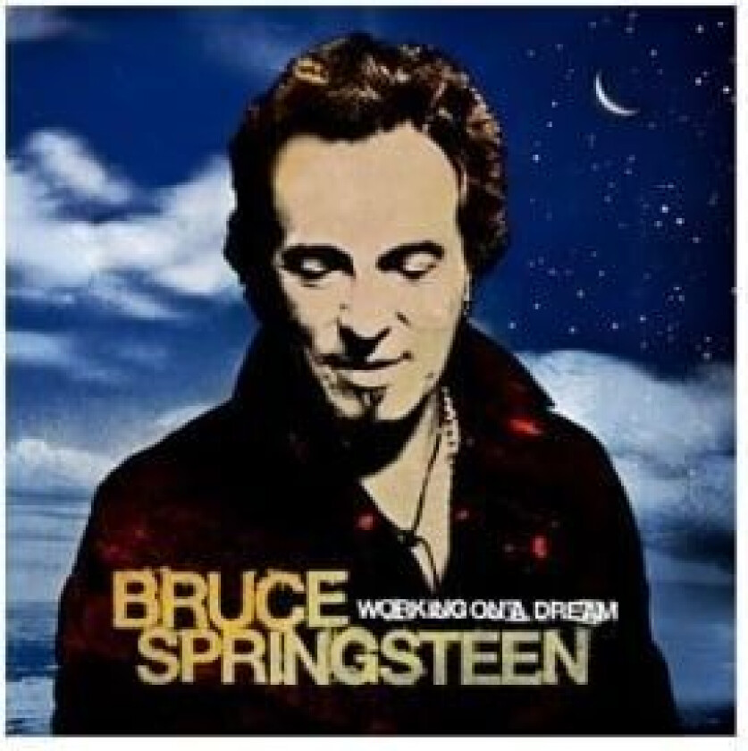 Bruce Springsteen - Working On A Dream