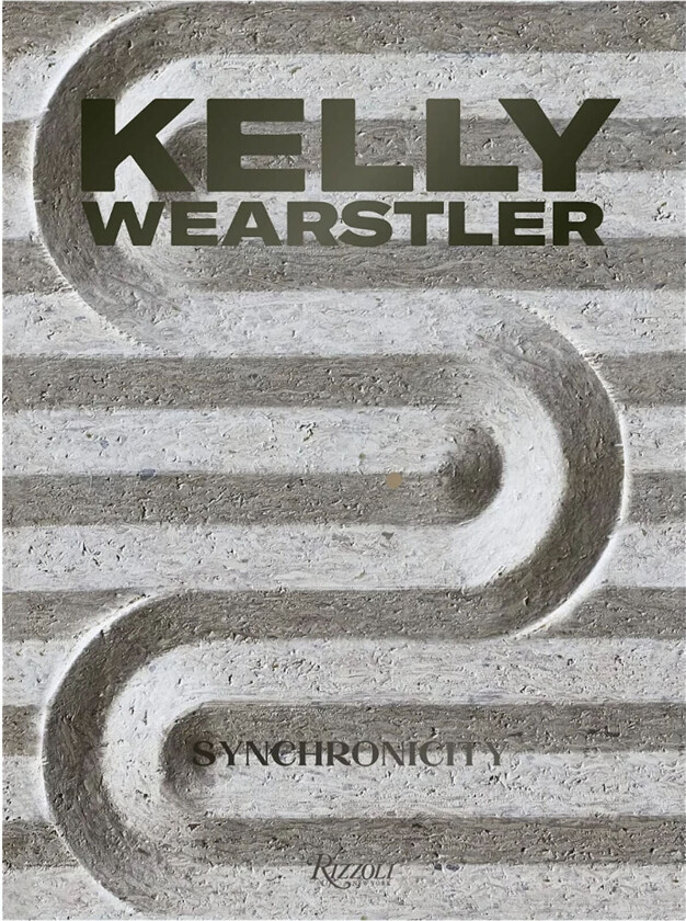 Kelly Wearstler: Synchronicity av Kelly Wearstler, Dan Rubinstein