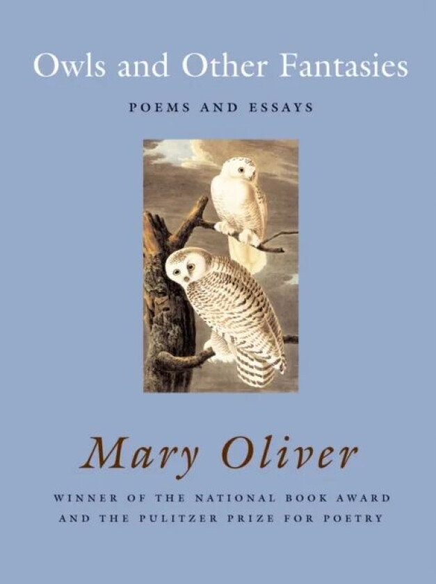 Owls and Other Fantasies av Mary Oliver