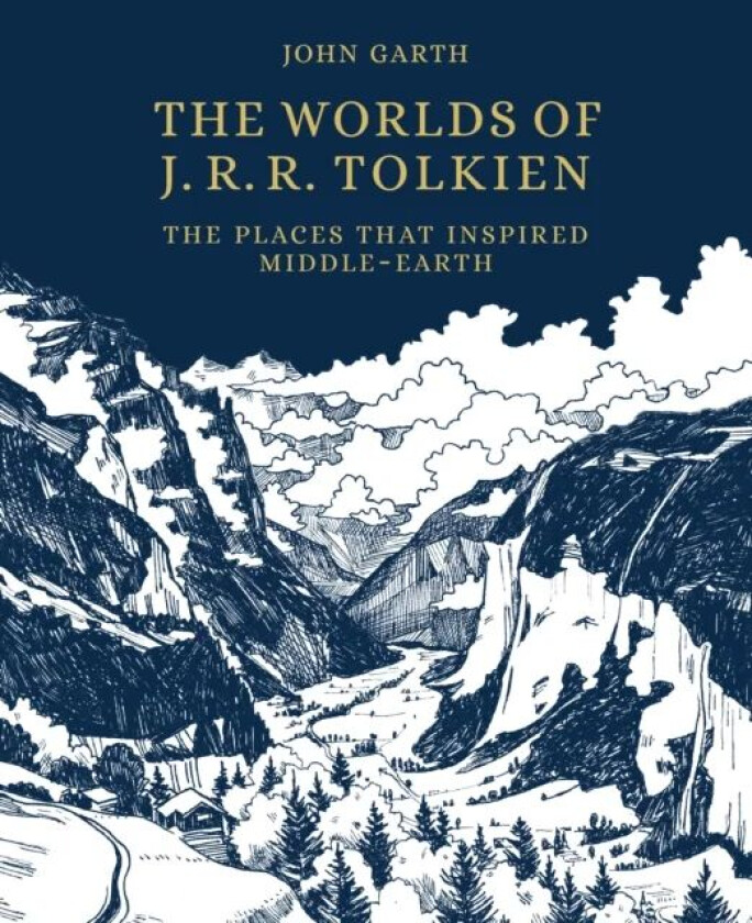 The Worlds of J.R.R. Tolkien av John Garth