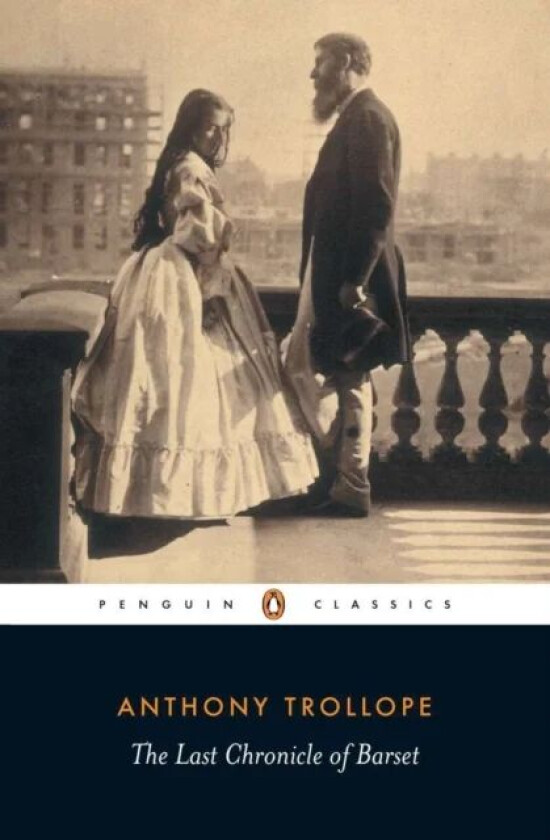 The Last Chronicle of Barset av Anthony Trollope