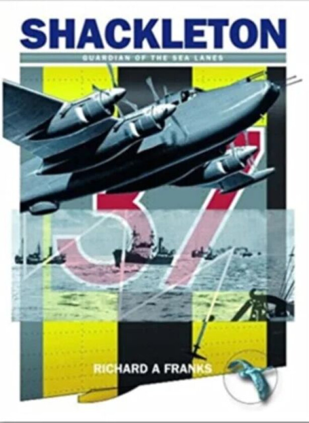 The Avro Shackleton av Richard A Franks