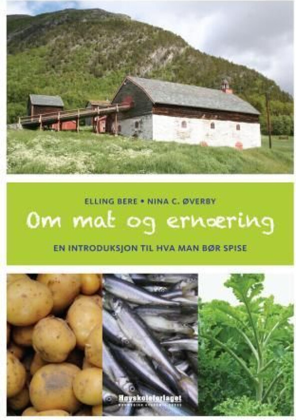 Om mat og ernæring av Elling Bere, Nina C. Øverby