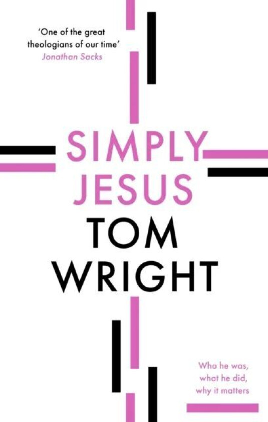 Simply Jesus av Tom Wright