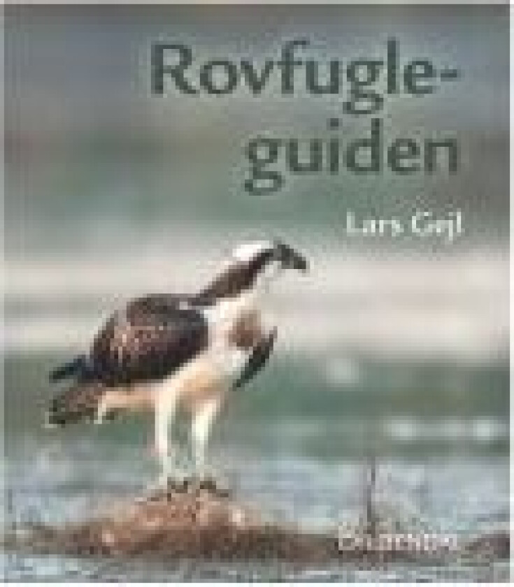 Rovfugleguiden Lars Gejl Språk: Dansk