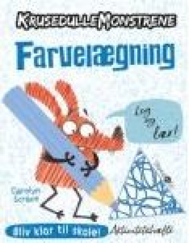 Krusedullemonstrene - Farvelægning Carolyn Scrace