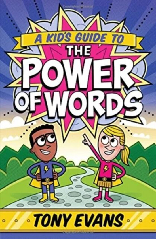 A Kid's Guide to the Power of Words av Tony Evans