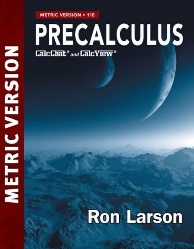 Precalculus Metric Version av Ron (The Pennsylvania State University The Behrend College) Larson
