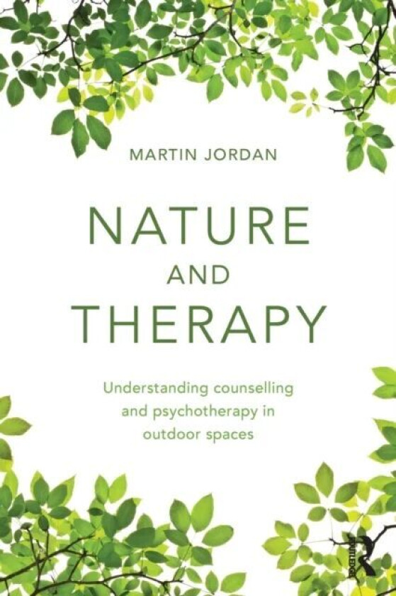 Nature and Therapy av Martin (University of Brighton) Jordan