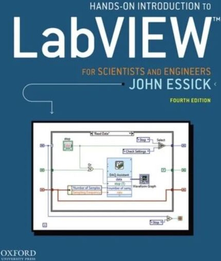 Hands-On Introduction to LabVIEW for Scientists and Engineers av John (Professor of Physics Professor of Physics Reed College) Essick