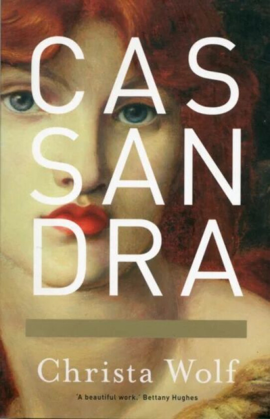 Cassandra av Christa Wolf