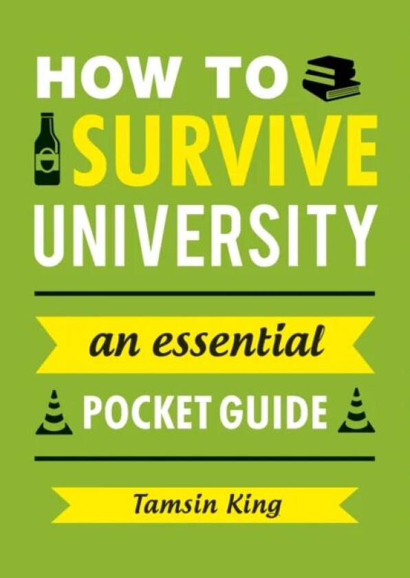 How to Survive University av Tamsin King