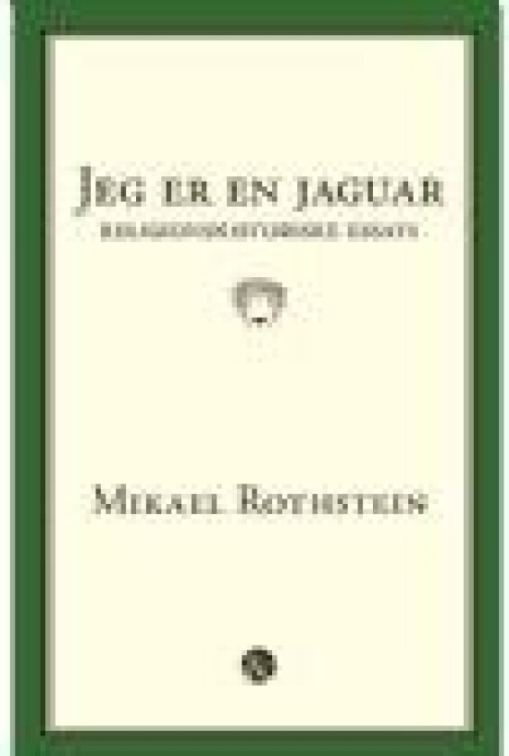 Jeg er en jaguar Mikael Rothstein Språk: Dansk