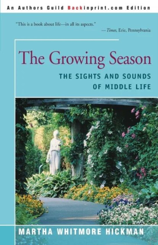 The Growing Season av Martha Whitmore Hickman