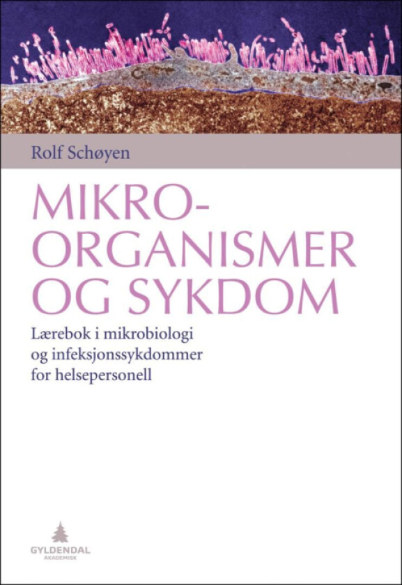 Mikroorganismer og sykdom av Rolf Schøyen