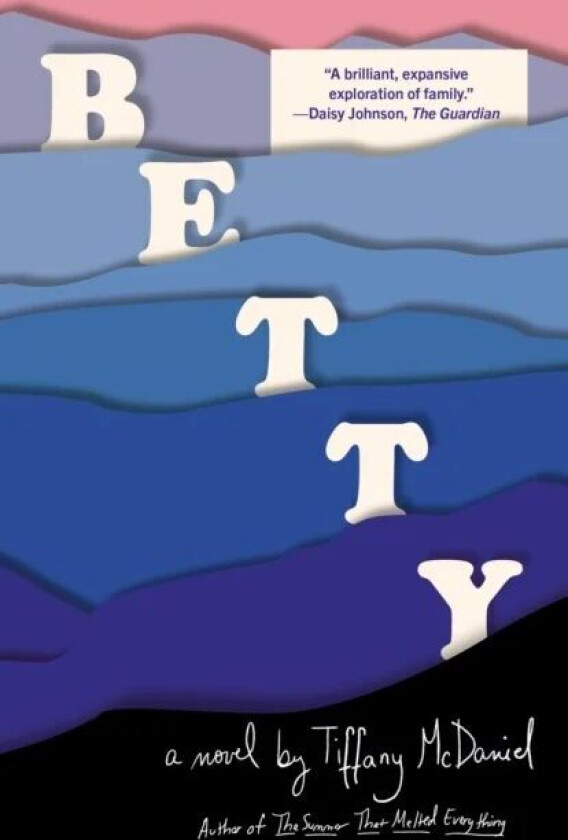 Betty av Tiffany McDaniel