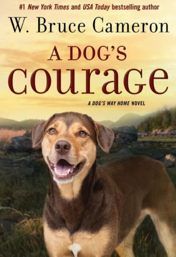 A Dog's Courage av W. Bruce Cameron