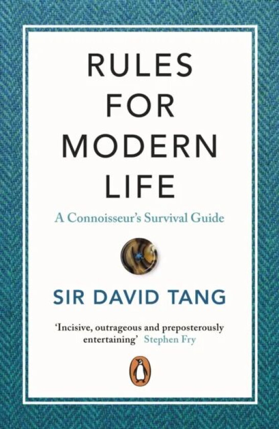 Rules for Modern Life av Sir David Tang