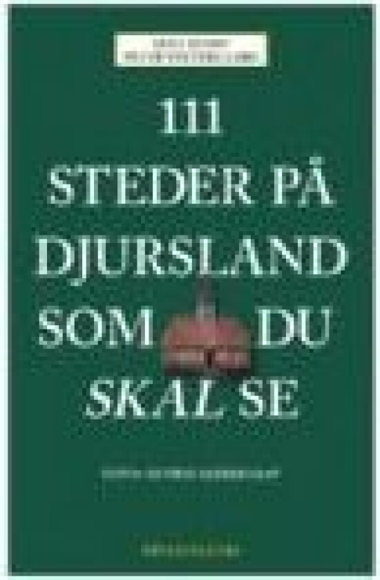 111 steder på Djursland som du skal se Lena Bendt og Peter Vestergaard Språk: Dansk