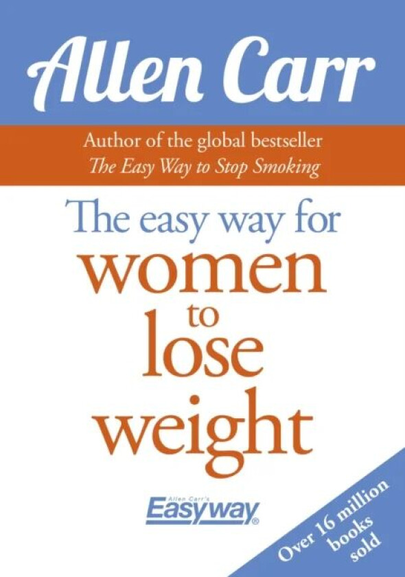 The Easy Way for Women to Lose Weight av Allen Carr