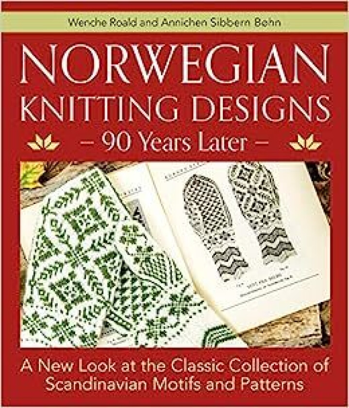 Norwegian Knitting Designs - 90 Years Later av Wenche Roald