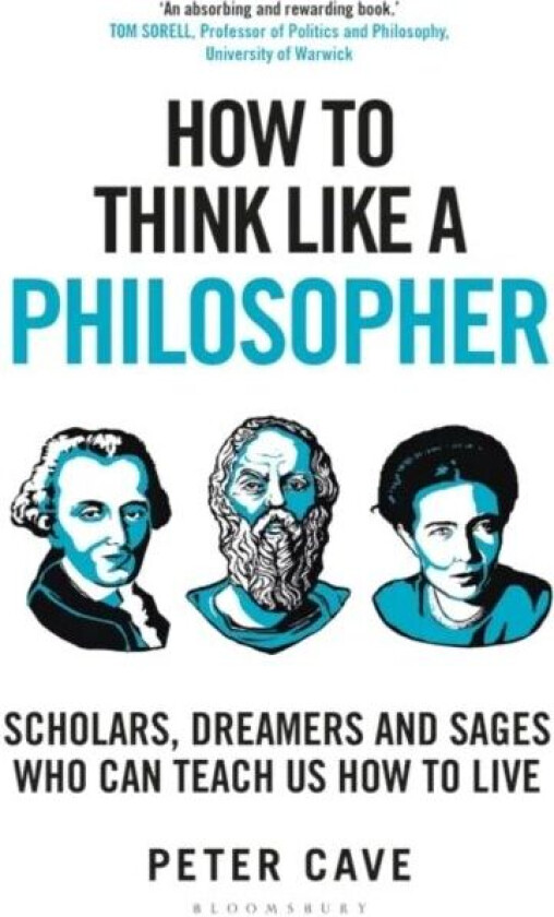 How To Think Like A Philosopher Av Peter Cave