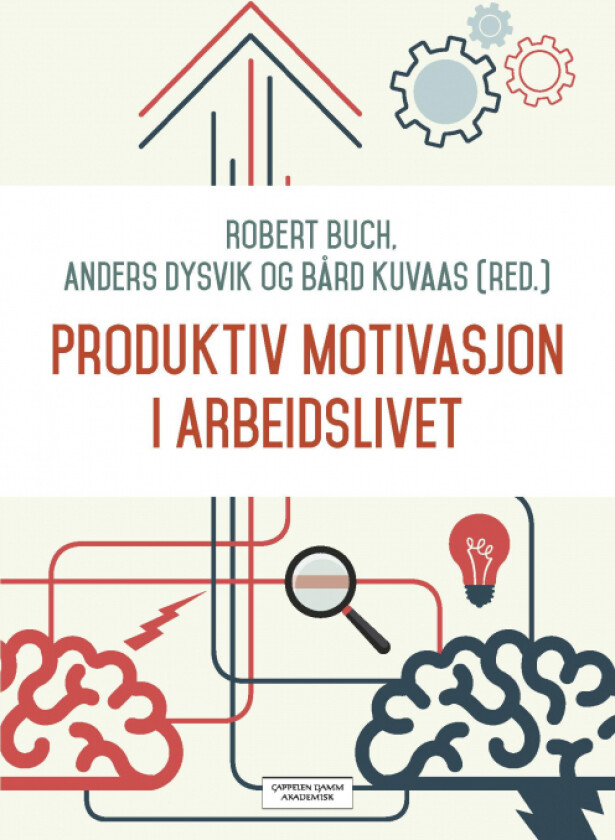 Produktiv motivasjon i arbeidslivet