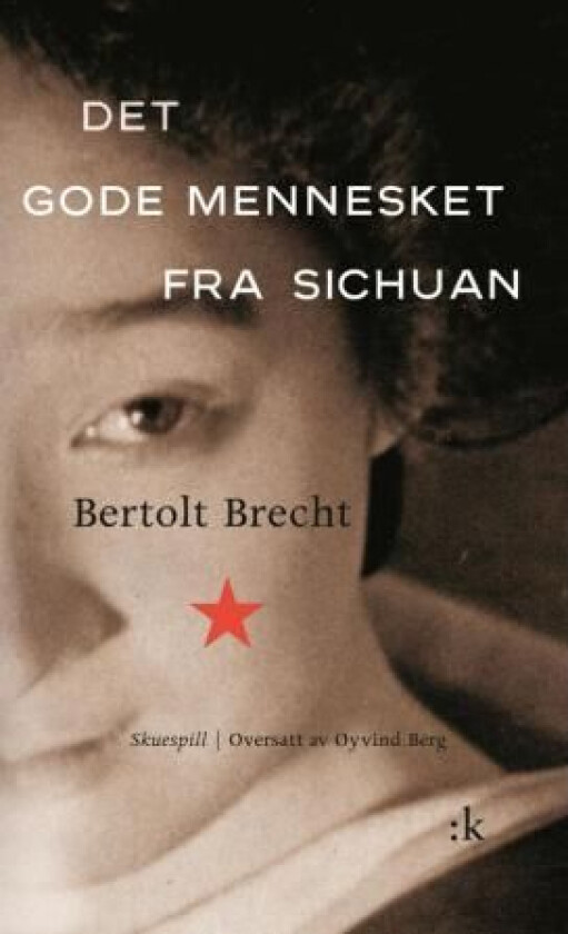 Det gode mennesket fra Sichuan av Bertolt Brecht