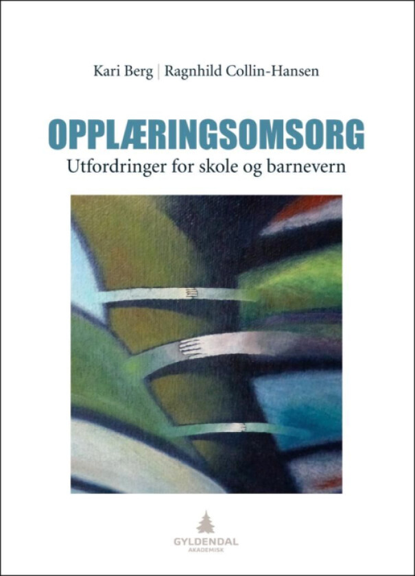 Opplæringsomsorg av Kari Berg, Ragnhild Collin-Hansen