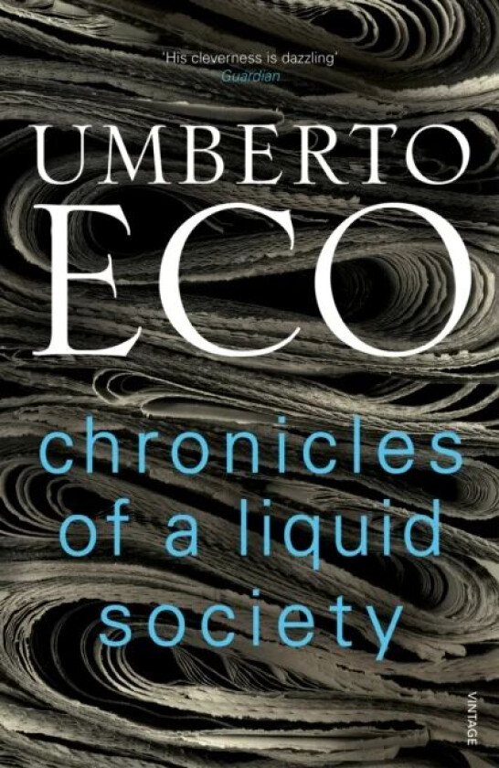 Chronicles of a Liquid Society av Umberto Eco