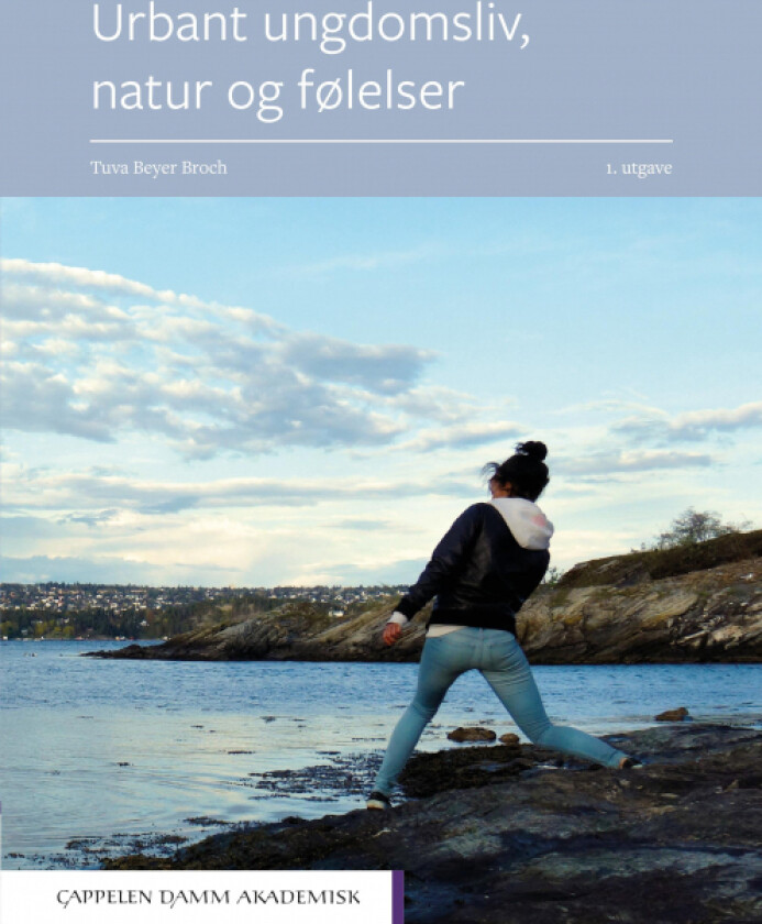 Urbant ungdomsliv, natur og følelser av Tuva Beyer Broch