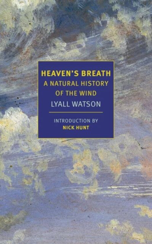 Heaven&#039;s Breath av Lyall Watson