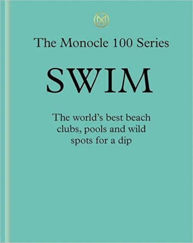Swim & Sun: A Monocle Guide av Tyler Brule