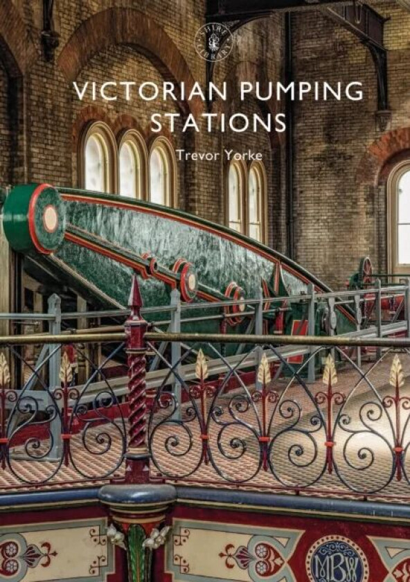 Victorian Pumping Stations av Trevor (Author) Yorke