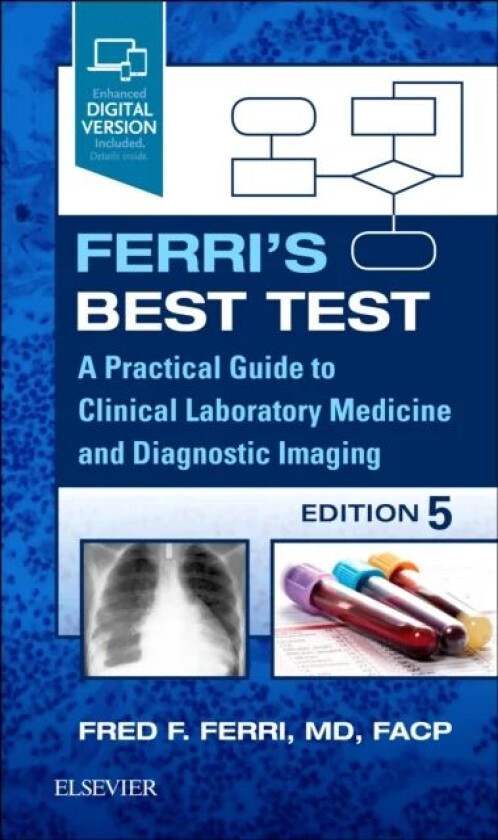 Ferri's Best Test av Fred F. (Clinical Professor The Warren Alpert Medical School Brown University Providence Rhode Island) Ferri