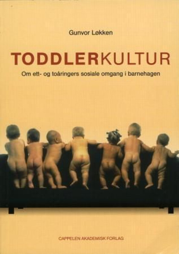 Toddlerkultur av Gunvor Løkken
