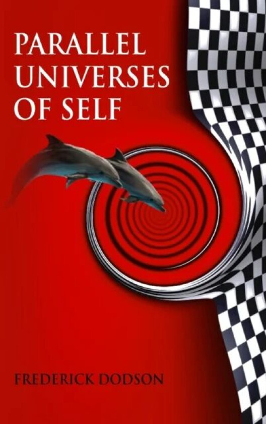 Parallel Universes of Self av Frederick Dodson
