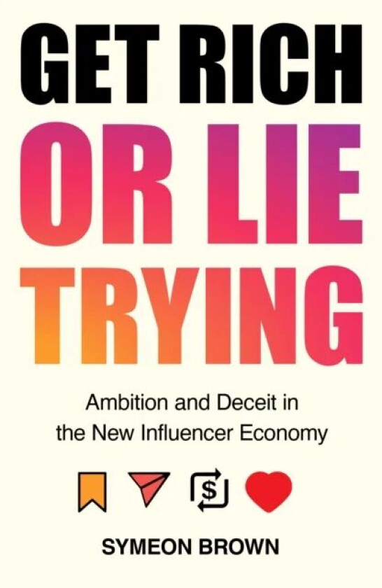 Get Rich or Lie Trying av Symeon (Author) Brown