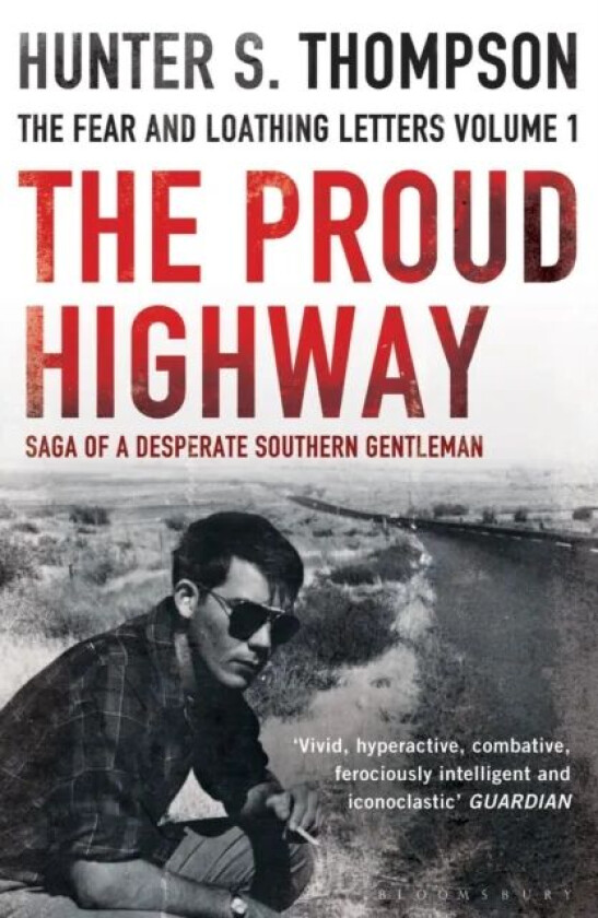 The Proud Highway av Hunter S. Thompson
