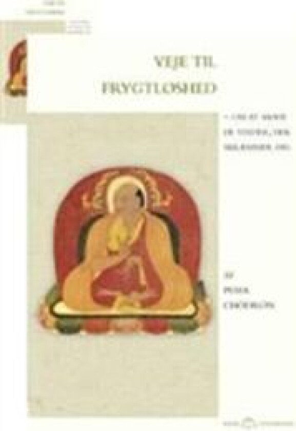 Veje til frygtløshed Pema Chödrön Språk: Dansk