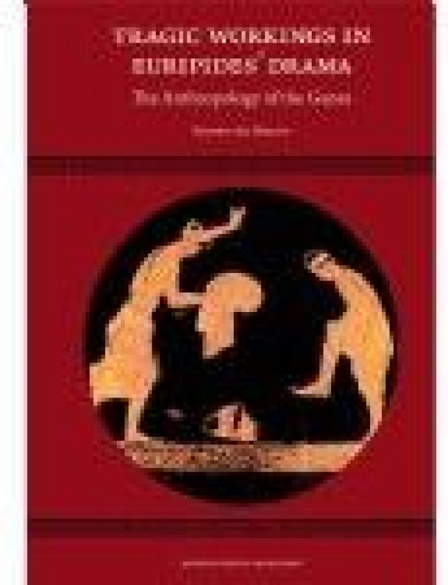 Tragic Workings in Euripides’ Drama Synnøve des Bouvrie Språk: Engelsk