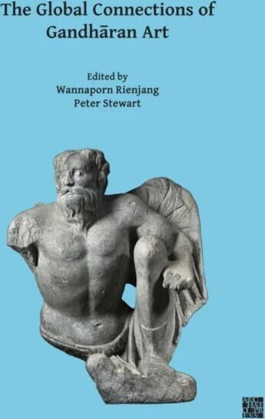 The Global Connections of Gandharan Art