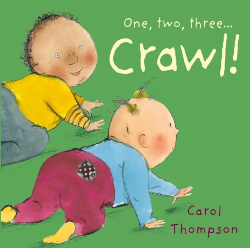 Crawl! av Carol Thompson